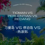 Tioman vs Perhentian vs Redang